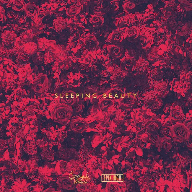 SEKAI NO OWARI, Epik High – Sleeping Beauty SEKAI NO OWARI, Epik High – Sleeping Beauty