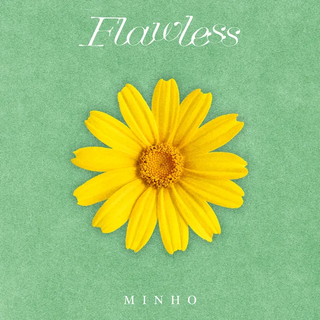 MINHO – Flawless MINHO – Flawless