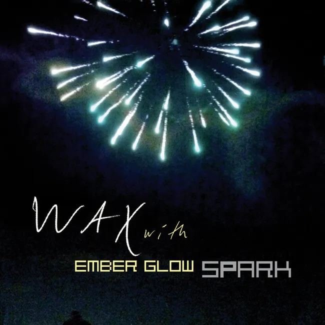 WAX – Spark WAX – Spark