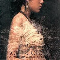 Sol’ Flower – 10 Million Ways to Live