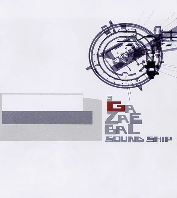 Gazaebal – Soundship Gazaebal – Soundship