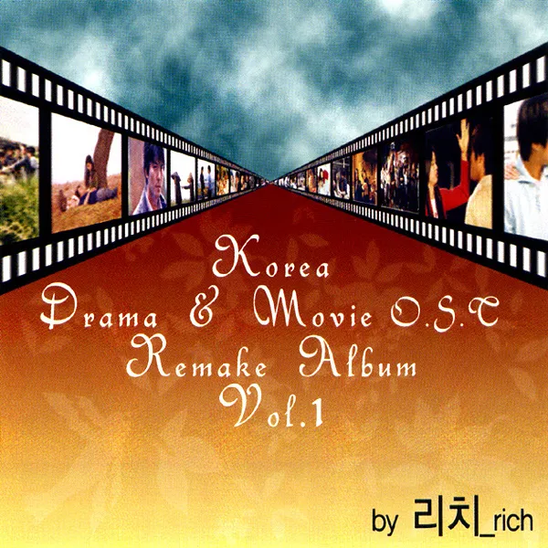 Rich – Korea Drama & Movie O.S.T Remake Album Vol.1 Rich – Korea Drama & Movie O.S.T Remake Album Vol.1