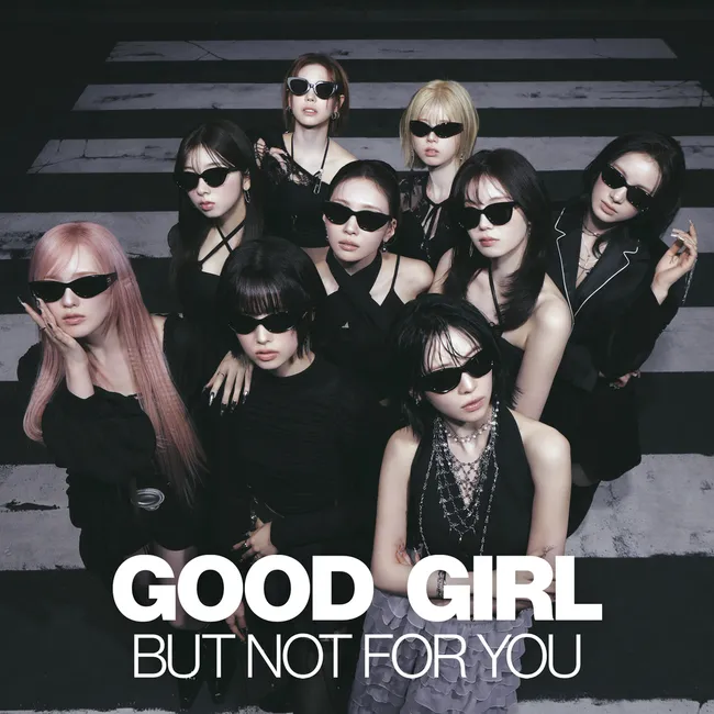 NiziU – GOOD GIRL BUT NOT FOR YOU NiziU – GOOD GIRL BUT NOT FOR YOU