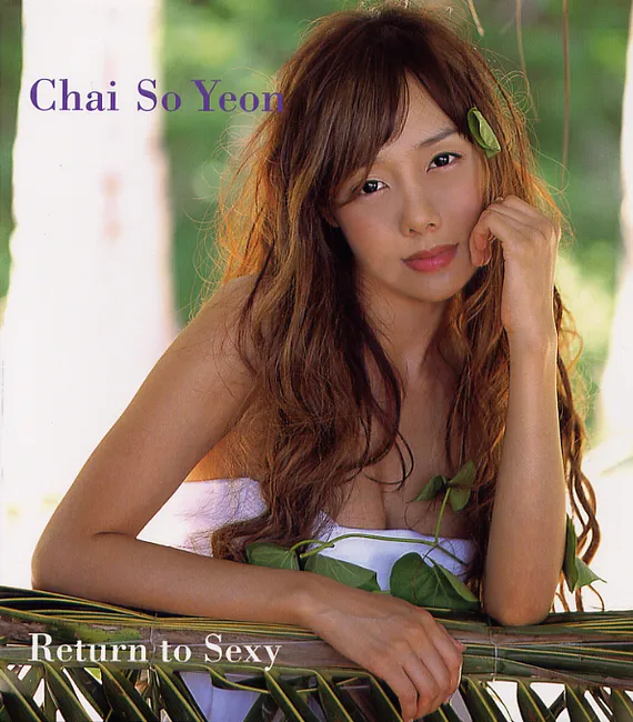 Chai So Yeon – Return To Sexy Chai So Yeon – Return To Sexy