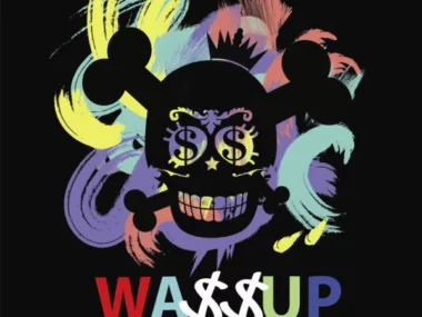 Wa$$up – Showtime