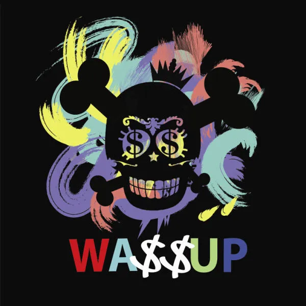 Wa$$up – Showtime Wa$$up – Showtime