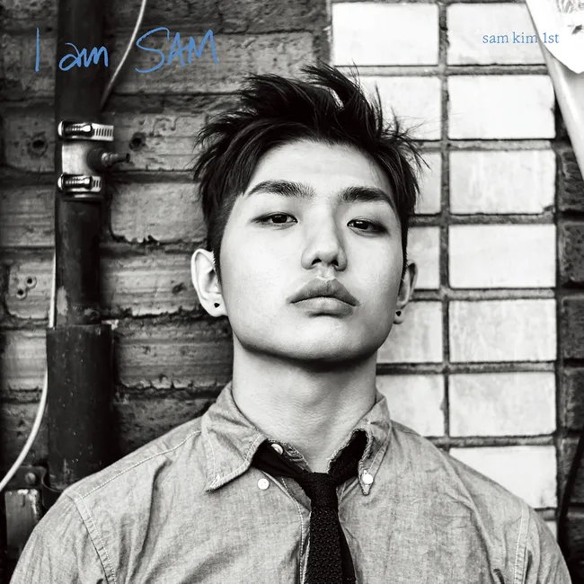 SAM KIM – I AM SAM SAM KIM – I AM SAM