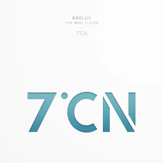 CNBLUE – CNBLUE 7TH MINI ALBUM 7℃N CNBLUE – CNBLUE 7TH MINI ALBUM 7℃N