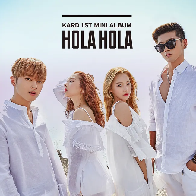KARD – KARD 1st Mini Album ‘Hola Hola’ KARD – KARD 1st Mini Album ‘Hola Hola’