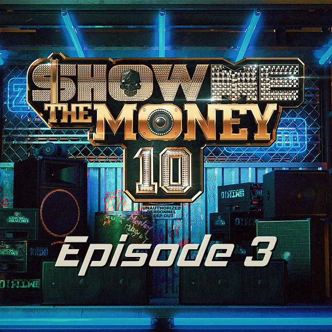 V.A. – Show Me the Money 10 Episode 3 V.A. – Show Me the Money 10 Episode 3