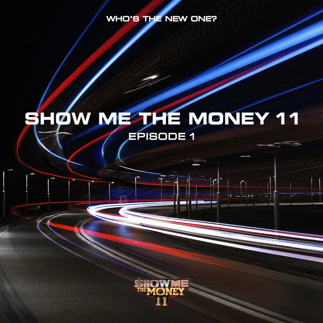 V.A. – Show Me The Money 11 Episode 1 V.A. – Show Me The Money 11 Episode 1