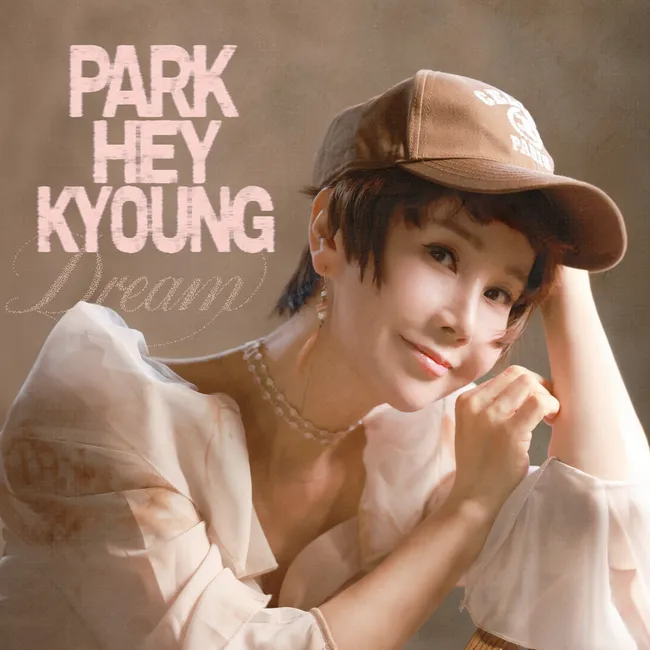 Park Hye Kyung – Dream Park Hye Kyung – Dream