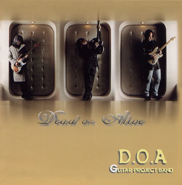 D.O.A. – Dead Or Alive (D.O.A Guitar Porject Band) D.O.A. – Dead Or Alive (D.O.A Guitar Porject Band)