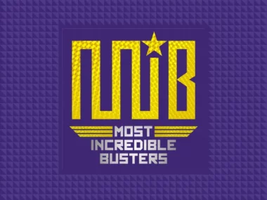 M.I.B – Most Incredible Busters