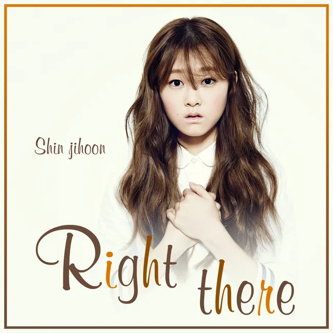 Shin Ji Hoon – Right There Shin Ji Hoon – Right There