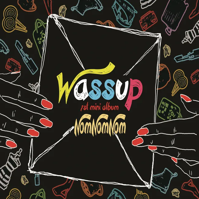WA$$UP – Nom Nom Nom WA$$UP – Nom Nom Nom