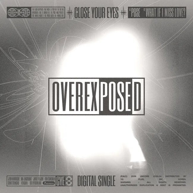 CLOSE YOUR EYES – OVEREXPOSED CLOSE YOUR EYES – OVEREXPOSED