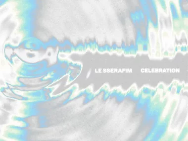 LE SSERAFIM – CELEBRATION