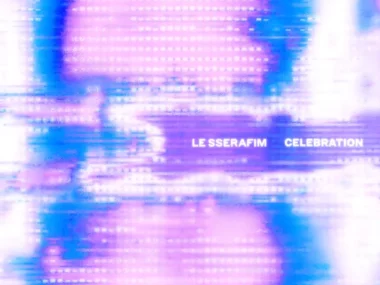 LE SSERAFIM – CELEBRATION (Remixes)