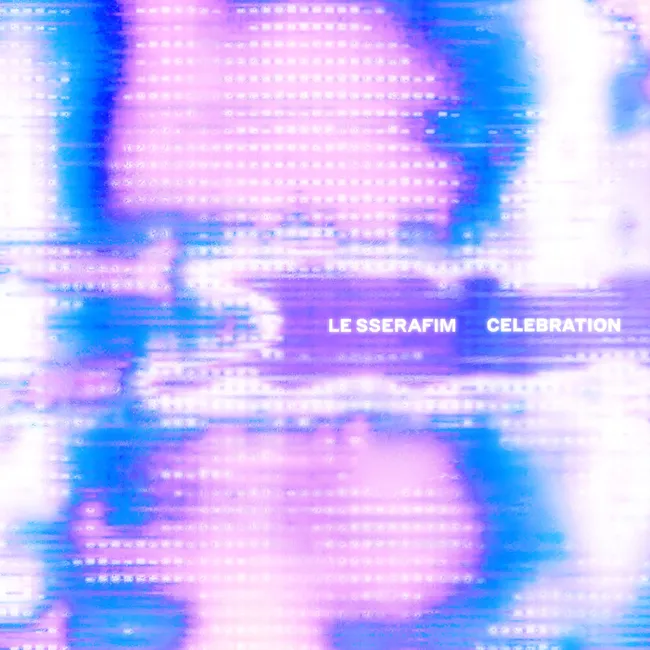LE SSERAFIM – CELEBRATION (Remixes) LE SSERAFIM – CELEBRATION (Remixes)