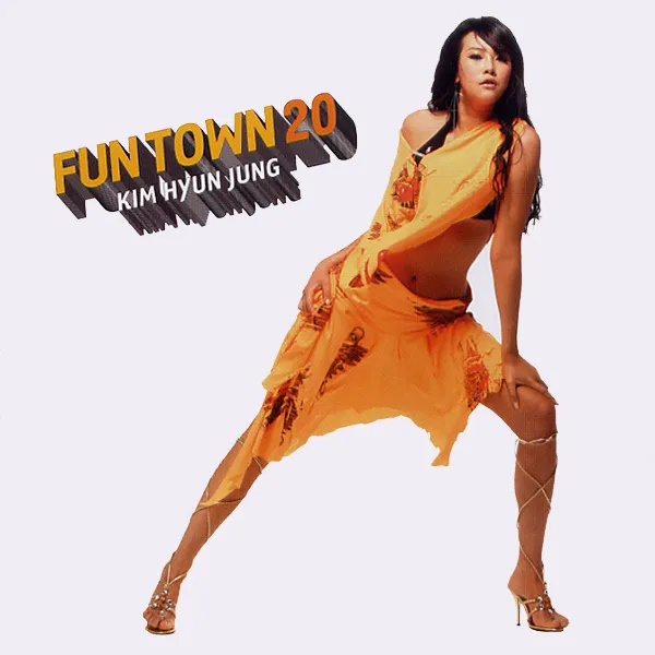 Kim Hyun Jung – Fun Town 20 (Dance Remake Album) Kim Hyun Jung – Fun Town 20 (Dance Remake Album)