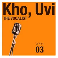 Kho Uvi – The Vocalist