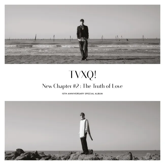 TVXQ! – New Chapter #2 : The Truth of Love – 15th Anniversary Special Album TVXQ! – New Chapter #2 : The Truth of Love – 15th Anniversary Special Album