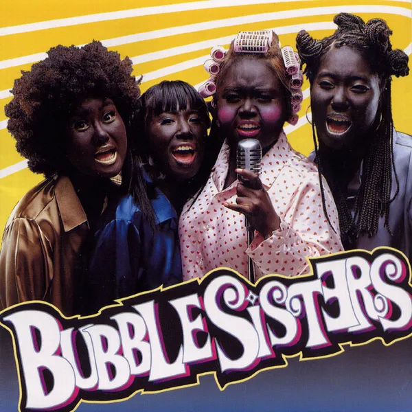 Bubble Sisters – Bubble Sisters Bubble Sisters – Bubble Sisters