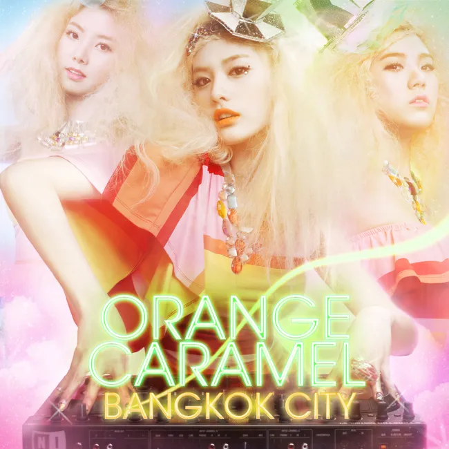 Orange Caramel – Bangkok City Orange Caramel – Bangkok City