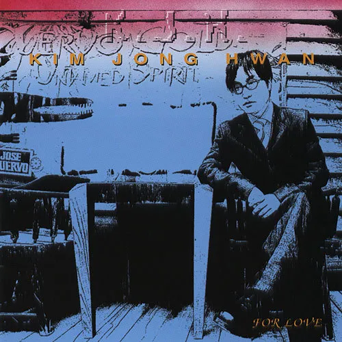 Kim Jong Hwan – For Love Kim Jong Hwan – For Love
