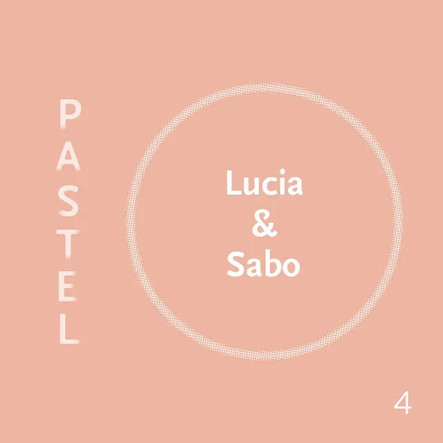 V.A. – Lucia & Sabo Curated Ten Years After: Pastel Music 10th Anniversary V.A. – Lucia & Sabo Curated Ten Years After: Pastel Music 10th Anniversary