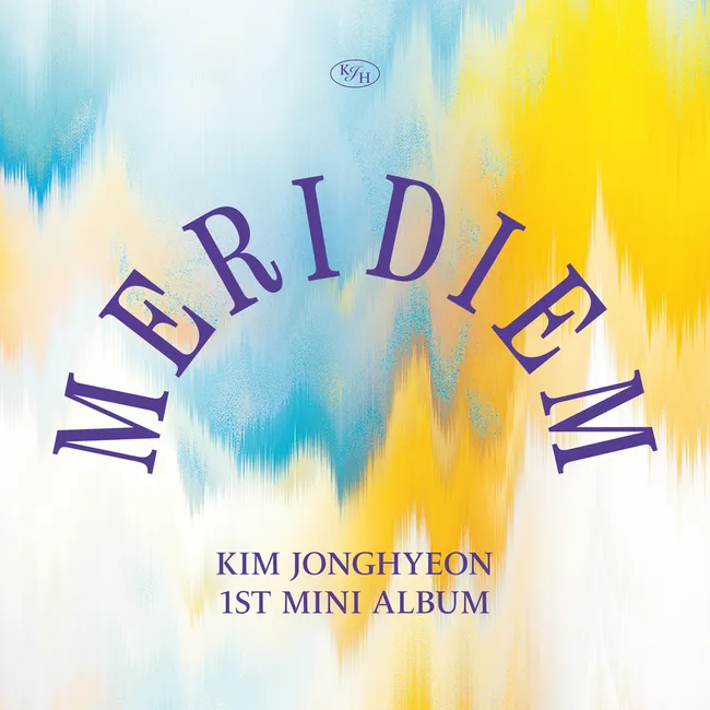 Kim Jong Hyeon (JR) – MERIDIEM Kim Jong Hyeon (JR) – MERIDIEM