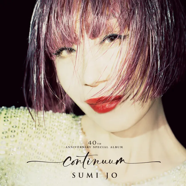 Sumi Jo – CONTINUUM – 40th Anniversary Special Album Sumi Jo – CONTINUUM – 40th Anniversary Special Album