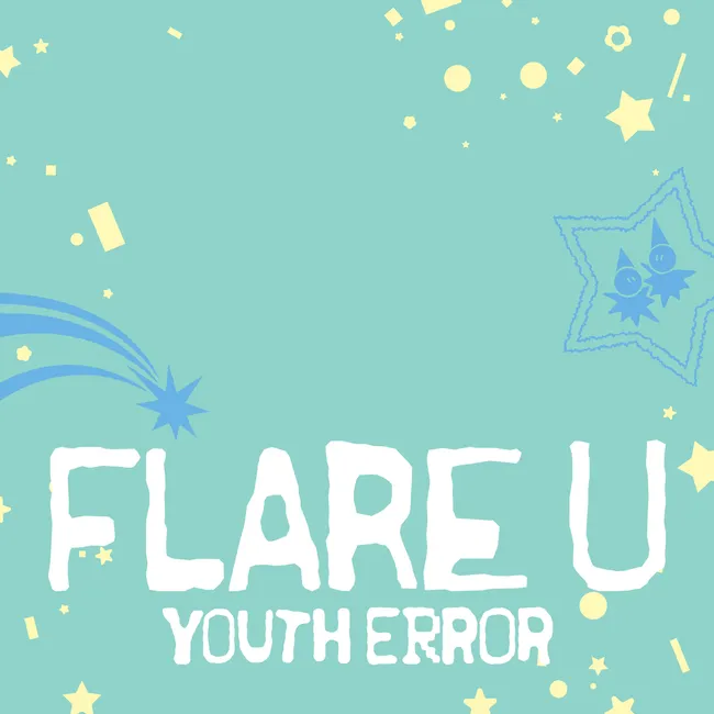 FLARE U – YOUTH ERROR