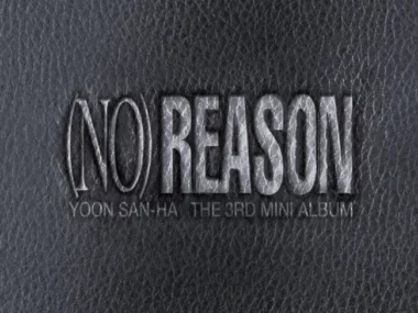 Yoon San Ha – NO REASON