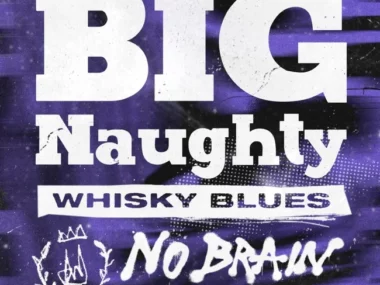 BIG Naughty – NO BRAIN 30th Part.1