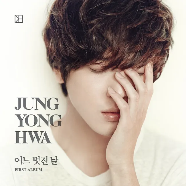Jung Yong Hwa – One Fine Day Jung Yong Hwa – One Fine Day