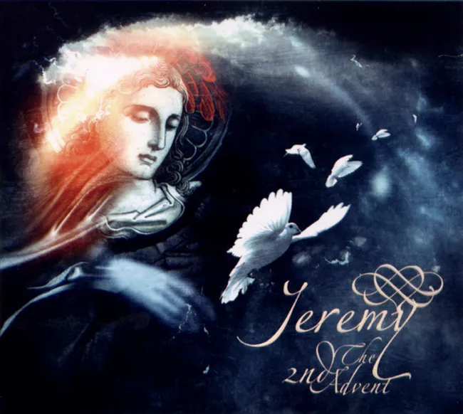 Jeremy – The 2nd Advent Jeremy – The 2nd Advent