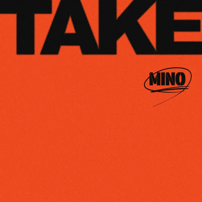 MINO – TAKE MINO – TAKE