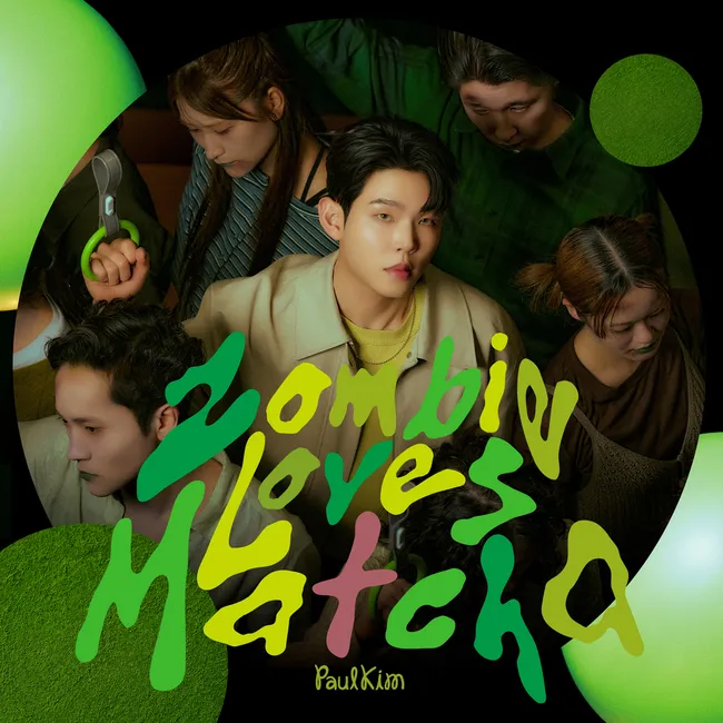 Paul Kim – Zombie Loves Matcha Paul Kim – Zombie Loves Matcha