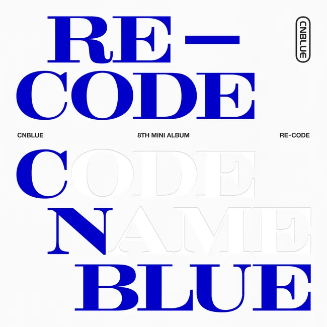 CNBLUE – Re-Code CNBLUE – Re-Code