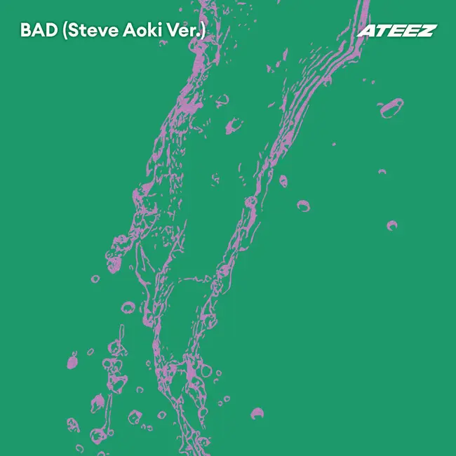 ATEEZ – BAD (Steve Aoki Ver.) ATEEZ – BAD (Steve Aoki Ver.)