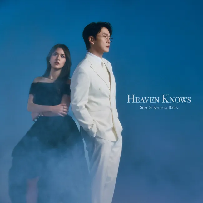 Sung Si Kyung, Raisa – Heaven Knows Sung Si Kyung, Raisa – Heaven Knows