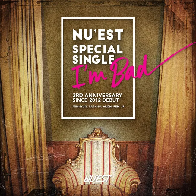 NU’EST – Special Single – I’m Bad NU’EST – Special Single – I’m Bad