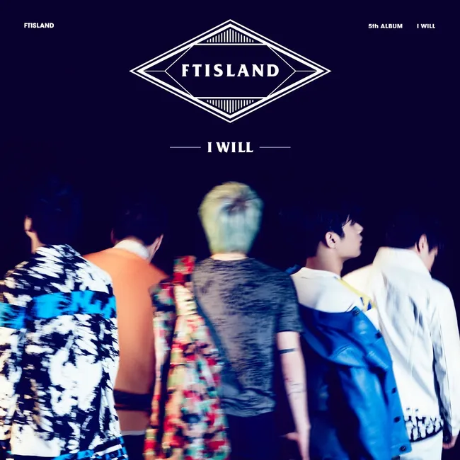 FTISLAND – I WILL FTISLAND – I WILL