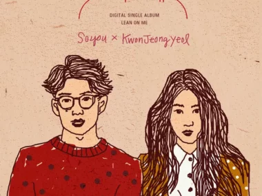 SOYOU, Kwon Jeong Yeol – Lean On Me