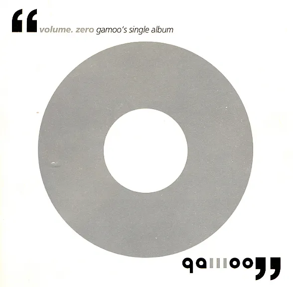 Gamoo – Volume. Zero Gamoo’s Single Album