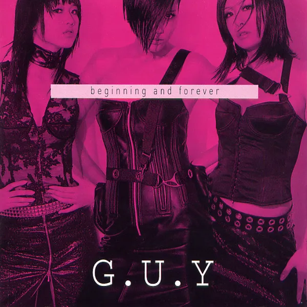 G.U.Y – Beginning And Forever G.U.Y – Beginning And Forever