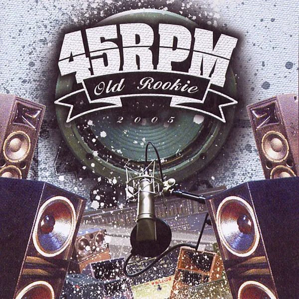 45RPM – Old Rookie