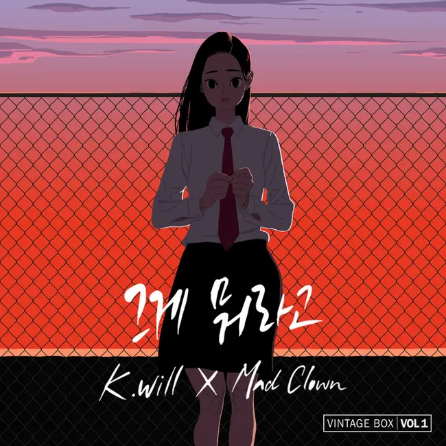 K.Will, Mad Clown – What Was That K.Will, Mad Clown – What Was That